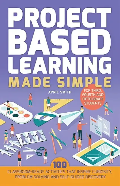 Project Based Learning Made Simple